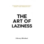 The Art of Laziness By Library Mindset